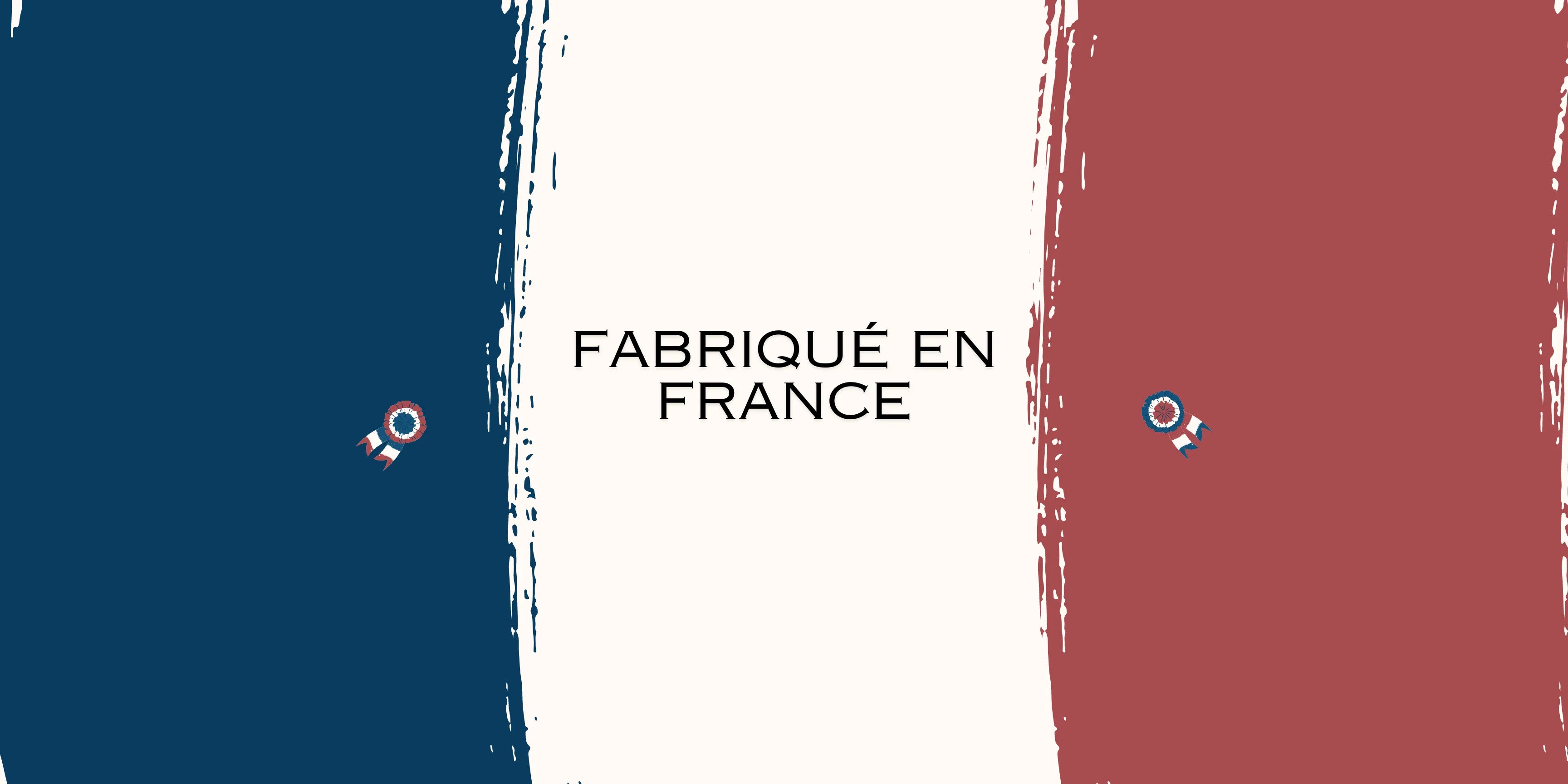 Fabriqué en France